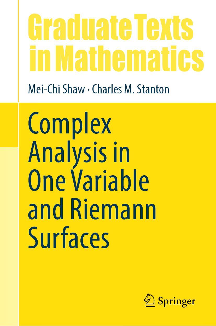 Kniha Complex Analysis in One Variable and Riemann Surfaces Mei-Chi Shaw