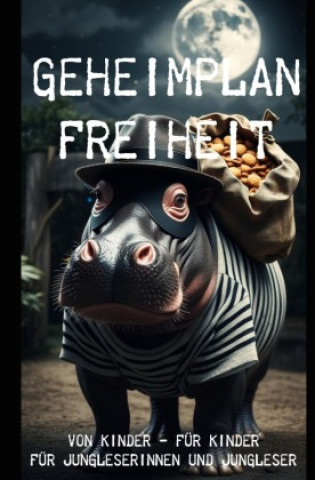 Kniha Geheimplan Freiheit Malou Bätscher