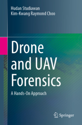 Kniha Drone and UAV Forensics Hudan Studiawan