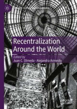 Kniha Recentralization Around the World Juan C. Olmeda