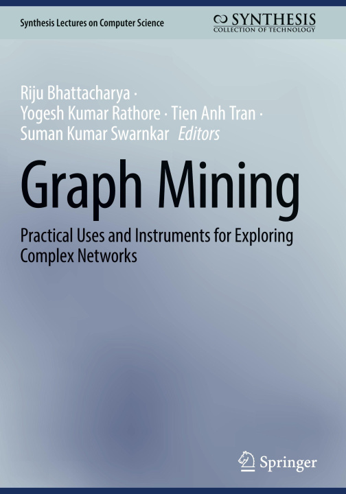 Knjiga Graph Mining Riju Bhattacharya