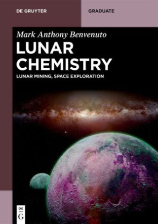 Kniha Lunar Chemistry Mark Anthony Benvenuto
