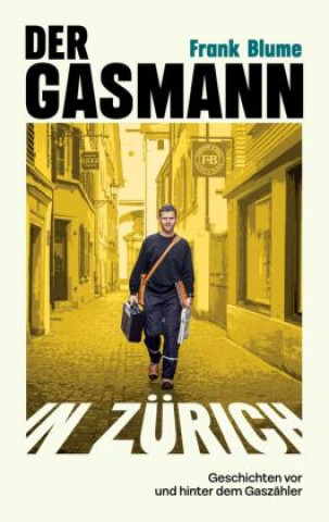 Book Der Gasmann von Zürich Frank Blume