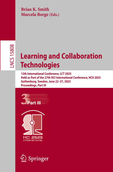 Kniha Learning and Collaboration Technologies Brian K. Smith