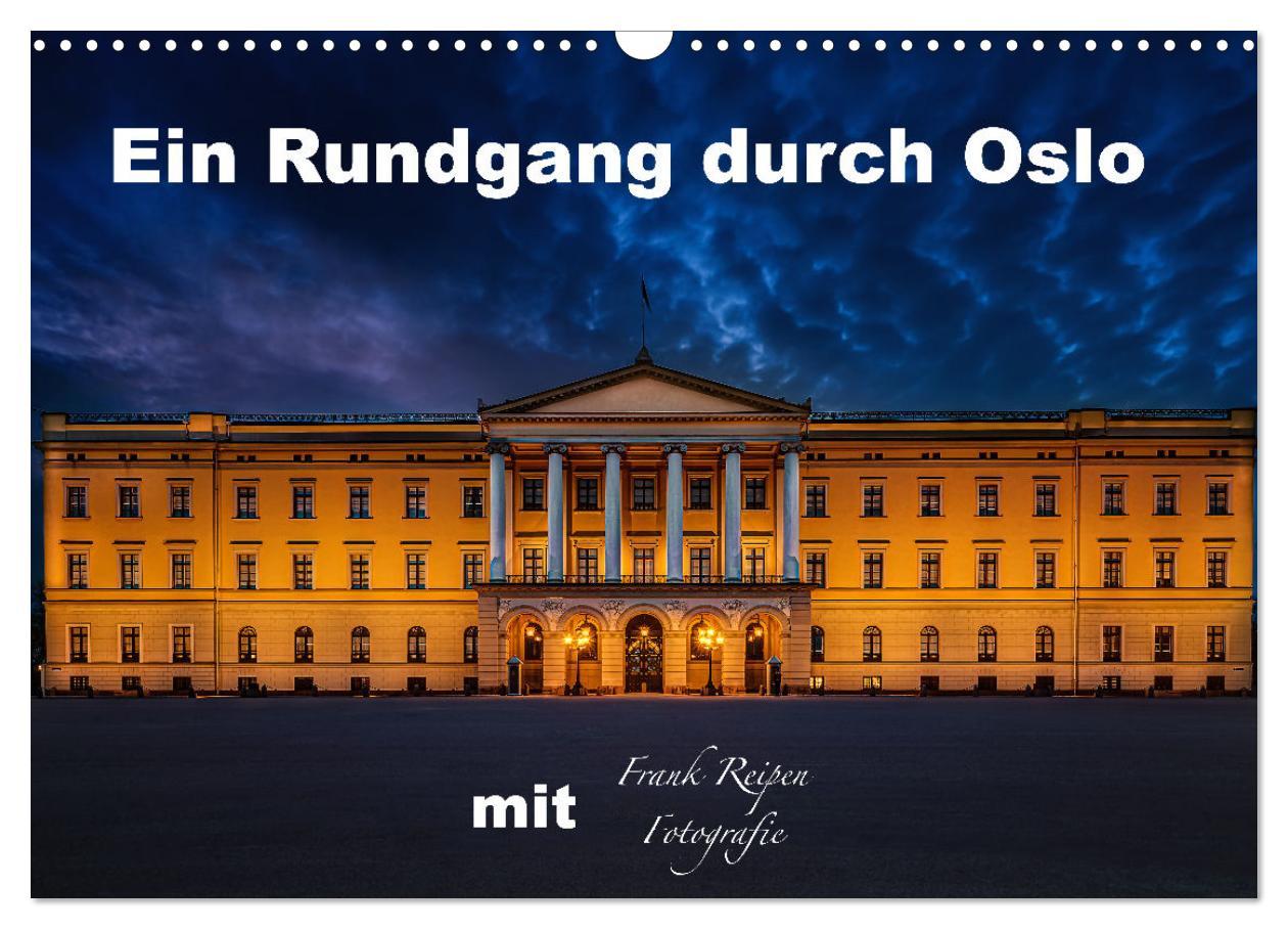 Kalendár/Diár Ein Rundgang in Oslo (Wandkalender 2026 DIN A3 quer), CALVENDO Monatskalender Calvendo