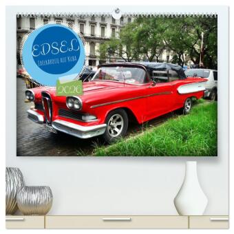Kalendář/Diář EDSEL - Edelkarosse auf Kuba (hochwertiger Premium Wandkalender 2026 DIN A2 quer), Kunstdruck in Hochglanz Calvendo