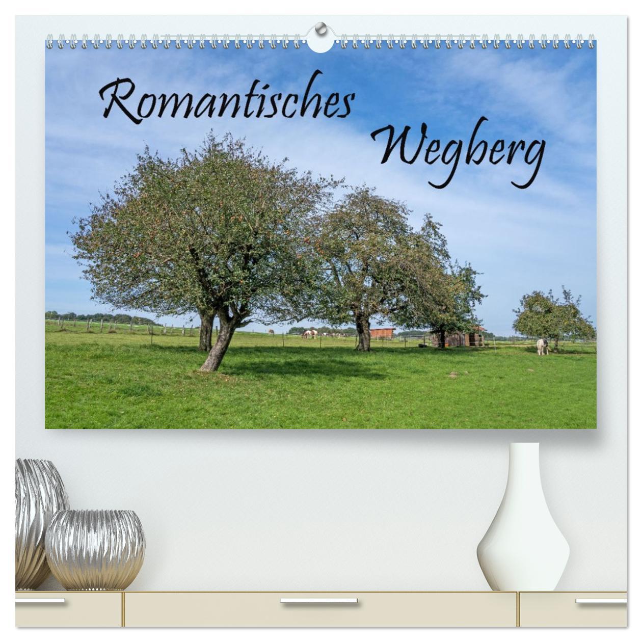 Kalendář/Diář Romantisches Wegberg (hochwertiger Premium Wandkalender 2026 DIN A2 quer), Kunstdruck in Hochglanz Calvendo