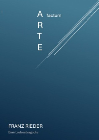 Kniha Arte factum Franz Rieder