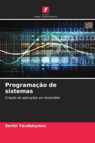 Kniha Programação de sistemas Serhii Yevdokymov