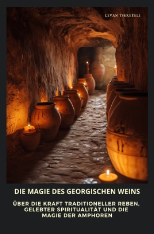 Livro Die Magie des georgischen Weins Levan Tsereteli