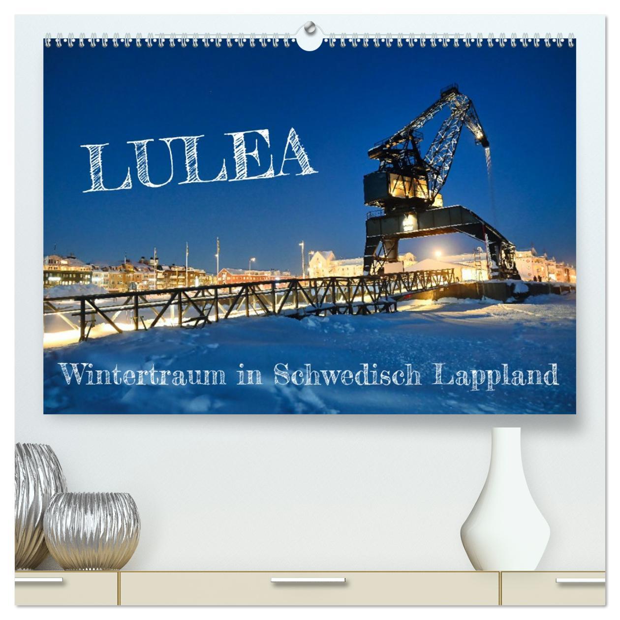 Kalendář/Diář Lulea - Wintertraum in Schwedisch Lappland (hochwertiger Premium Wandkalender 2026 DIN A2 quer), Kunstdruck in Hochglanz Calvendo