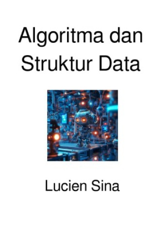 Knjiga Algoritma dan Struktur Data Lucien Sina