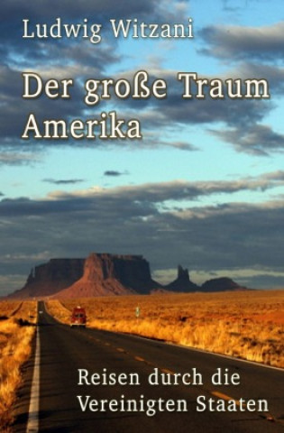 Knjiga Der große Traum Amerika Ludwig Witzani
