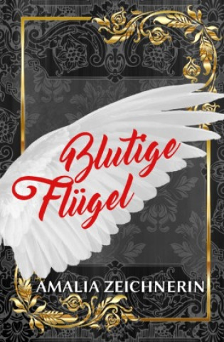 Knjiga Blutige Flügel Amalia Zeichnerin