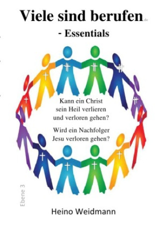 Kniha Viele sind berufen - Essentials Heino Weidmann