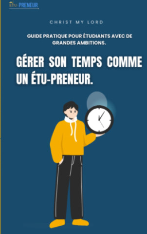 Knjiga Greer son temps comme un ÉTU-PRENEUR Christ Mylord