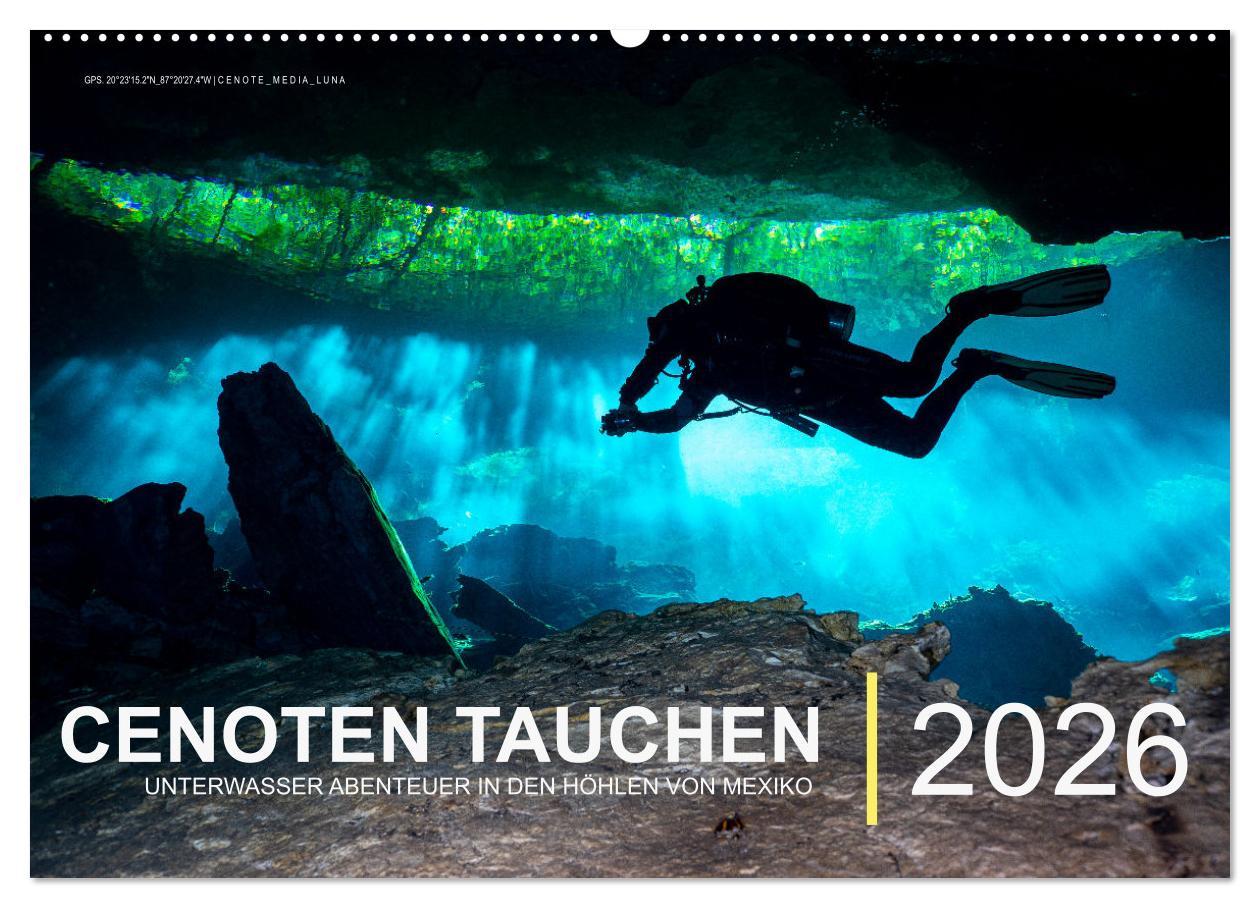 Kalendář/Diář Cenoten Tauchen (Wandkalender 2026 DIN A2 quer), CALVENDO Monatskalender Calvendo