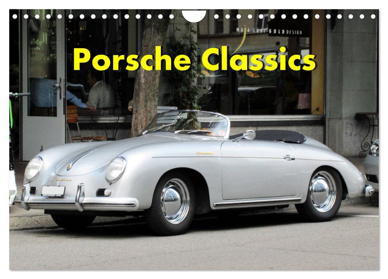 Kalendář/Diář Porsche Classics (Wandkalender 2026 DIN A4 quer), CALVENDO Monatskalender Calvendo
