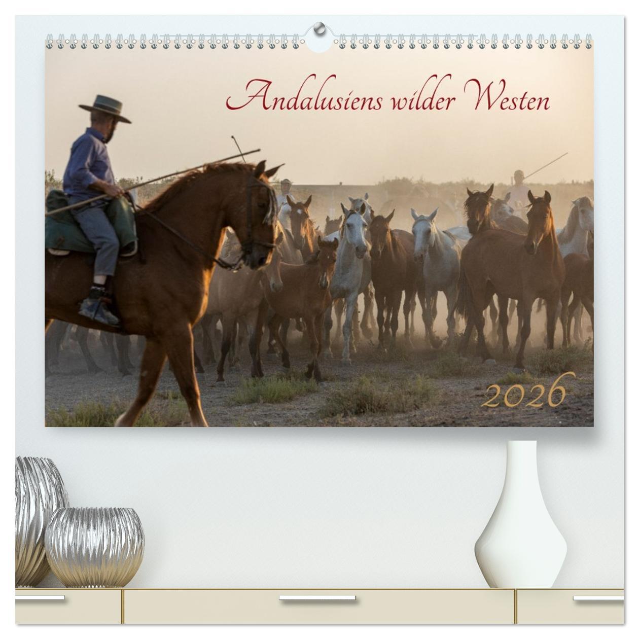 Kalender/Terminbuch Pferde - Andalusiens wilder Westen (hochwertiger Premium Wandkalender 2026 DIN A2 quer), Kunstdruck in Hochglanz Calvendo
