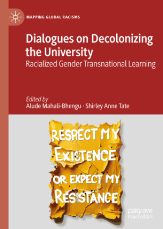 Kniha Dialogues on Decolonizing the University Alude Mahali
