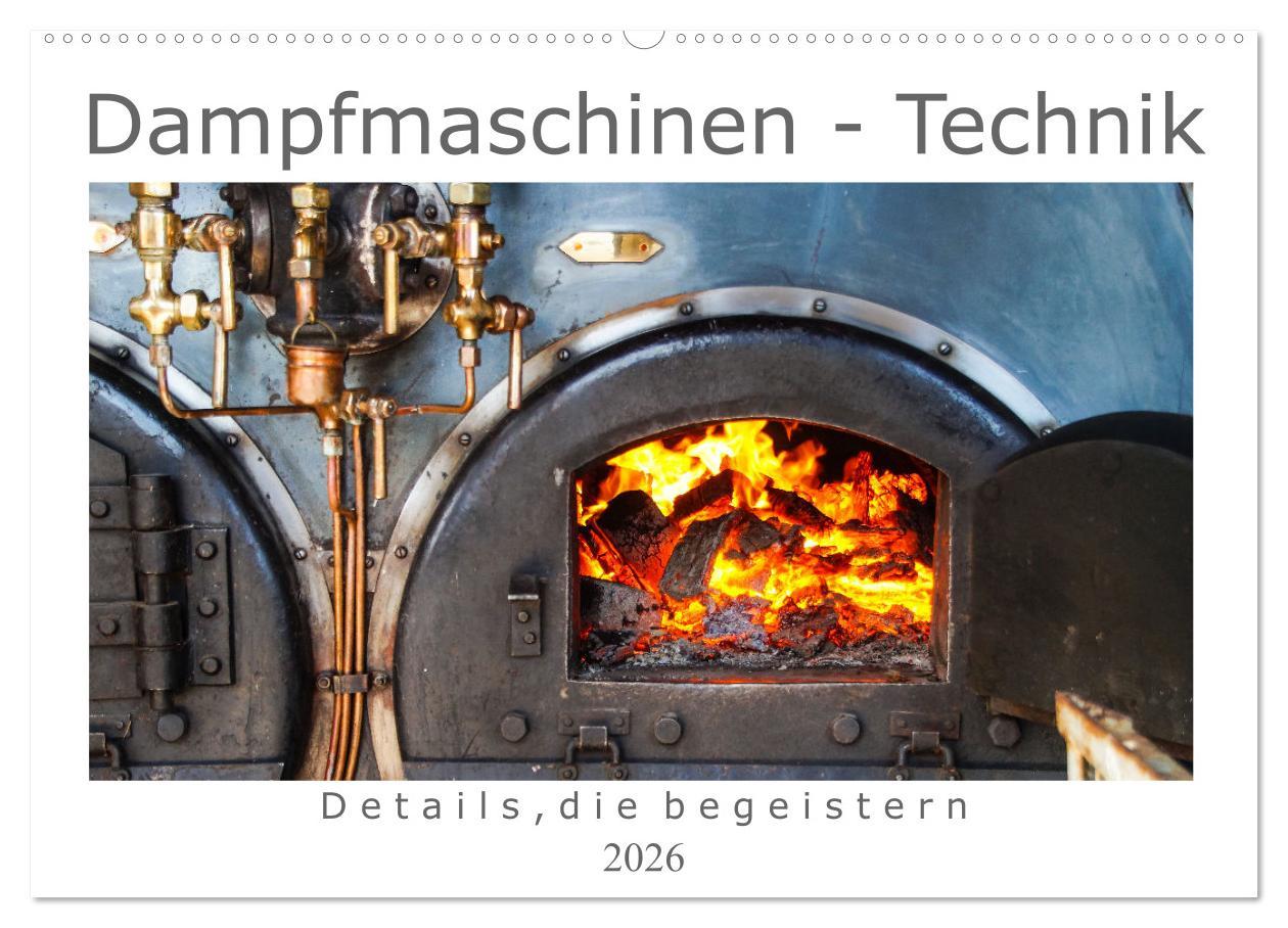 Kalendár/Diár Dampfmaschinen - Technik (Wandkalender 2026 DIN A2 quer), CALVENDO Monatskalender Calvendo