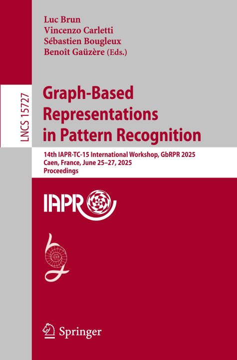 Carte Graph-Based Representations in Pattern Recognition Benoît Gaüzère