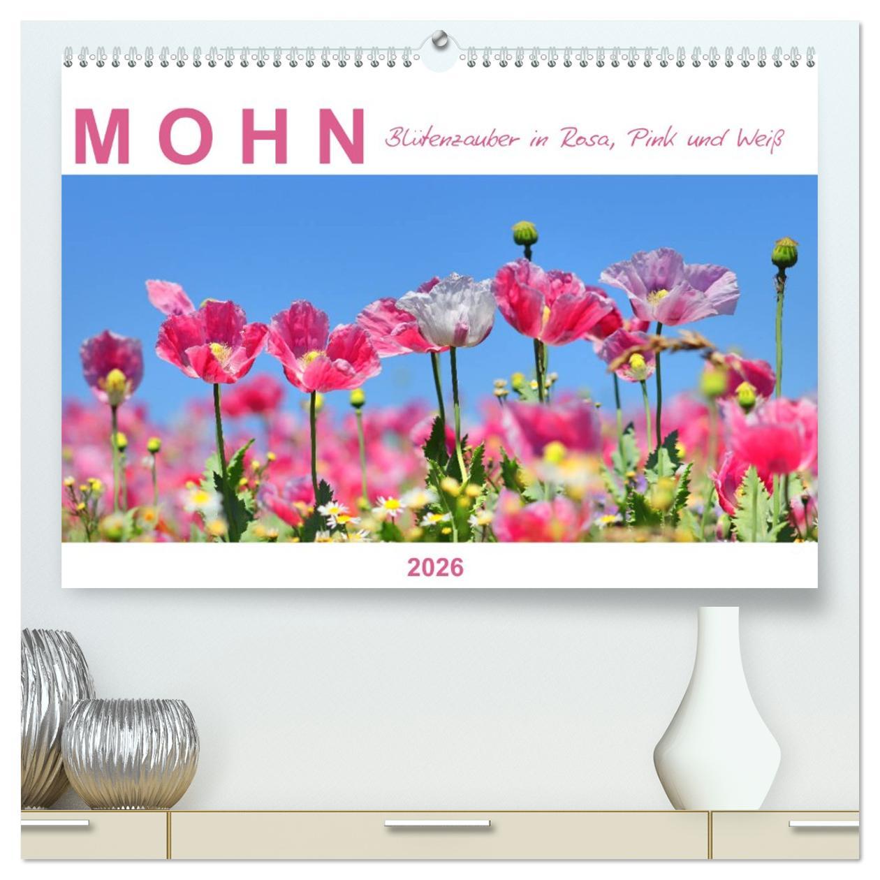Kalendář/Diář Mohn, Blütenzauber in Rosa, Pink und Weiß (hochwertiger Premium Wandkalender 2026 DIN A2 quer), Kunstdruck in Hochglanz Calvendo