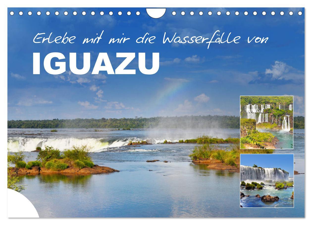 Kalendář/Diář Erlebe mit mir die Wasserfälle von Iguazu (Wandkalender 2026 DIN A4 quer), CALVENDO Monatskalender Calvendo