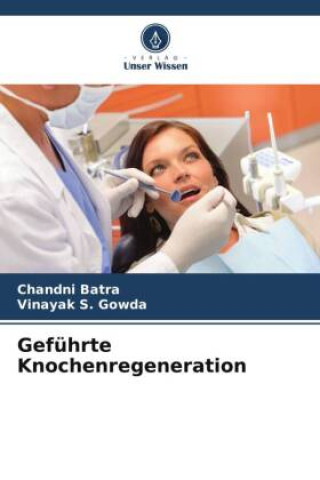 Kniha Geführte Knochenregeneration Chandni Batra