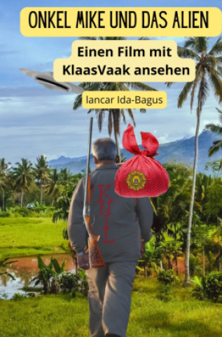 Kniha Onkel Mike und das Alien Lancar Ida-Bagus