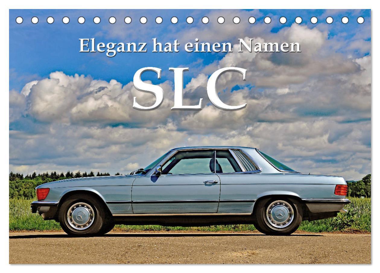 Kalendář/Diář SLC Eleganz hat einen Namen (Tischkalender 2026 DIN A5 quer), CALVENDO Monatskalender Calvendo