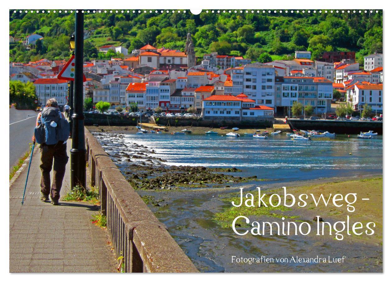 Kalendár/Diár Jakobsweg - Camino Ingles (Wandkalender 2026 DIN A2 quer), CALVENDO Monatskalender Calvendo