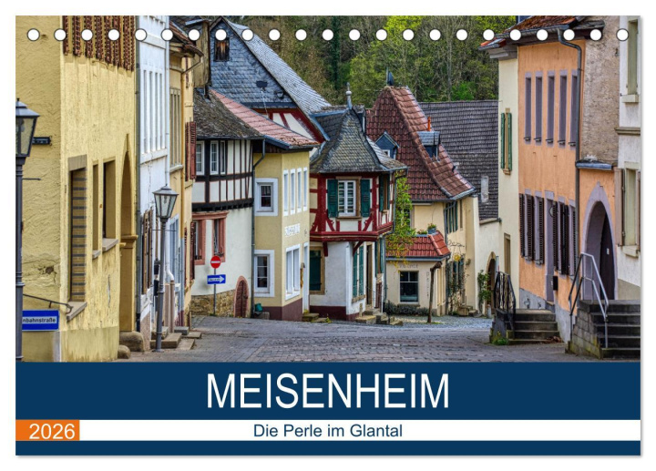 Kalendár/Diár Meisenheim - Die Perle im Glantal (Tischkalender 2026 DIN A5 quer), CALVENDO Monatskalender Calvendo