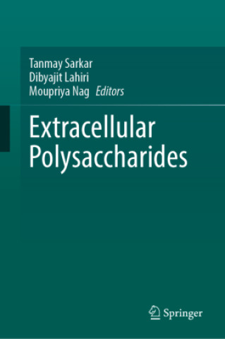 Knjiga Extracellular Polysaccharides Tanmay Sarkar