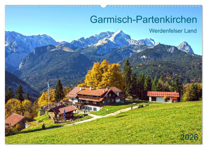 Kalendář/Diář Garmisch-Partenkirchen Werdenfelser Land (Wandkalender 2026 DIN A2 quer), CALVENDO Monatskalender Calvendo