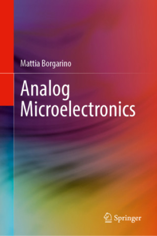 Kniha Analog Microelectronics Mattia Borgarino