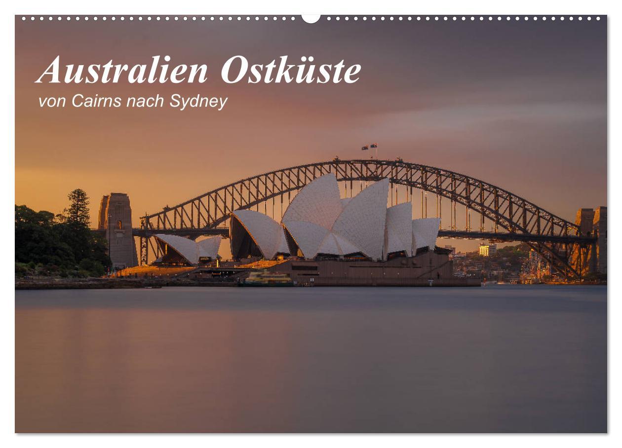 Kalendár/Diár Australien Ostküste - von Cairns nach Sydney (Wandkalender 2026 DIN A2 quer), CALVENDO Monatskalender Calvendo