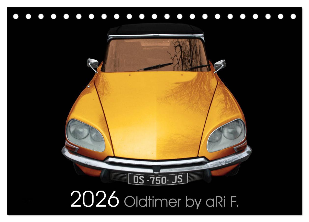 Kalendář/Diář 2026 Oldtimer by aRi F. (Tischkalender 2026 DIN A5 quer), CALVENDO Monatskalender Calvendo