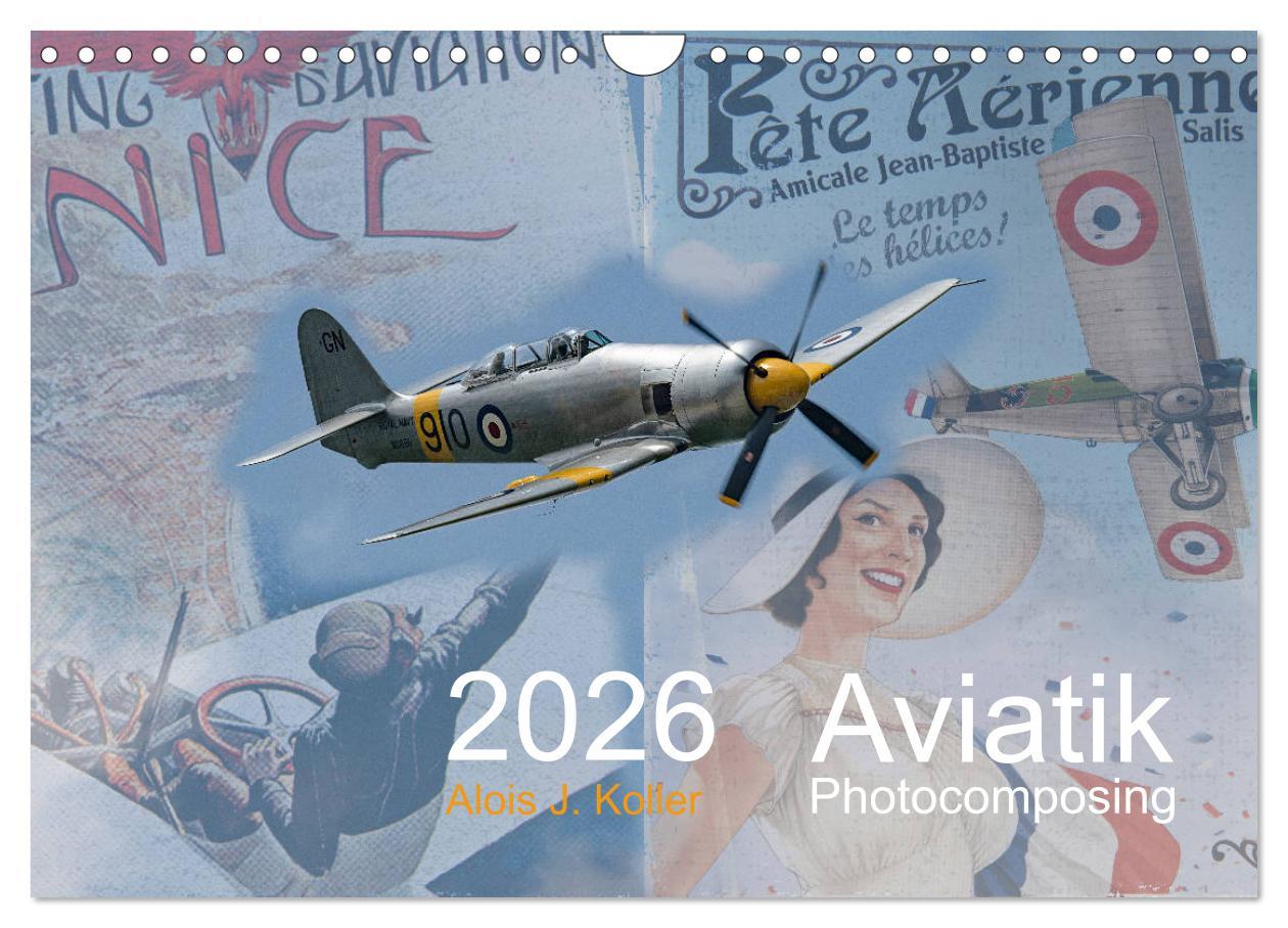 Kalendár/Diár Aviatik Photocomposing 2026 (Wandkalender 2026 DIN A4 quer), CALVENDO Monatskalender Calvendo