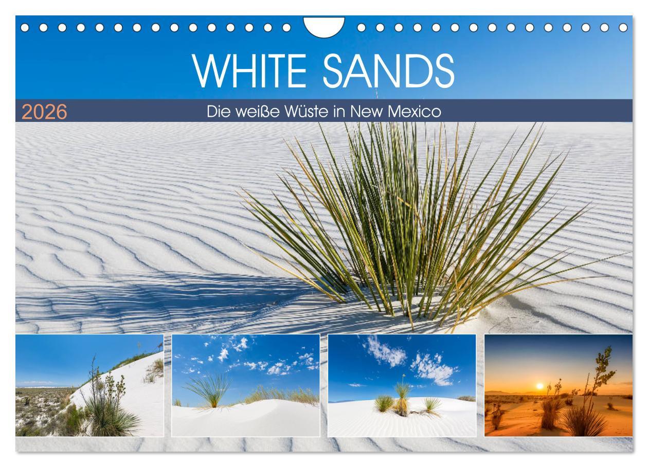 Kalendář/Diář WHITE SANDS Die weiße Wüste in New Mexico (Wandkalender 2026 DIN A4 quer), CALVENDO Monatskalender Calvendo