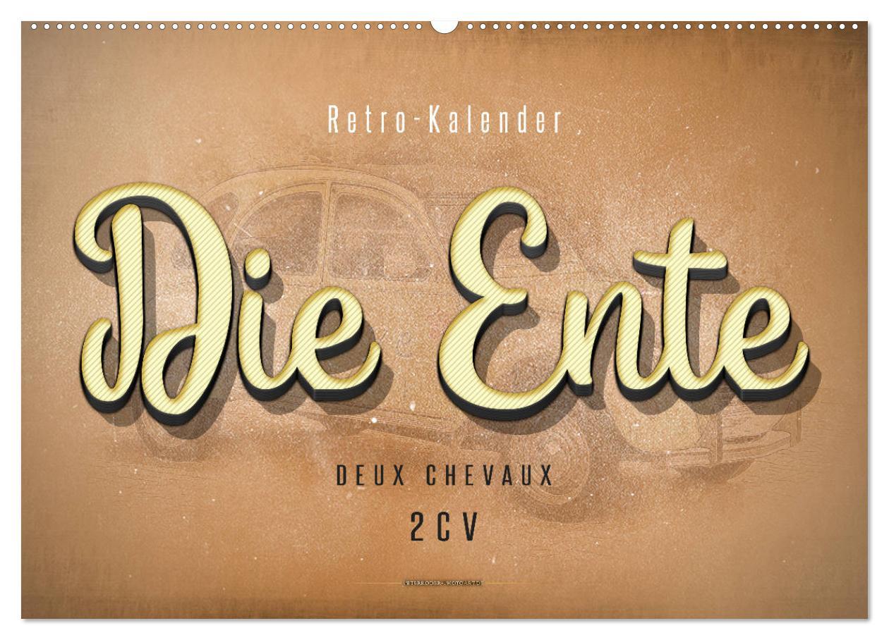 Kalendár/Diár Die Ente, Deux Chevaux, 2CV (Wandkalender 2026 DIN A2 quer), CALVENDO Monatskalender Calvendo