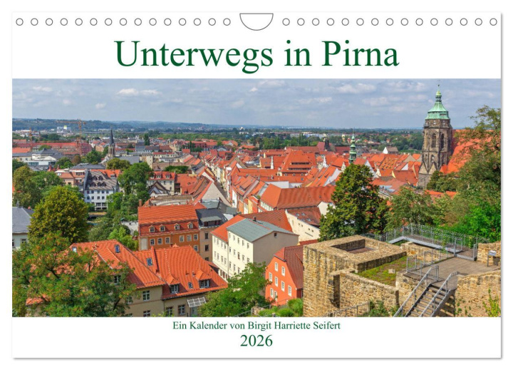 Kalendář/Diář Unterwegs in Pirna (Wandkalender 2026 DIN A4 quer), CALVENDO Monatskalender Calvendo