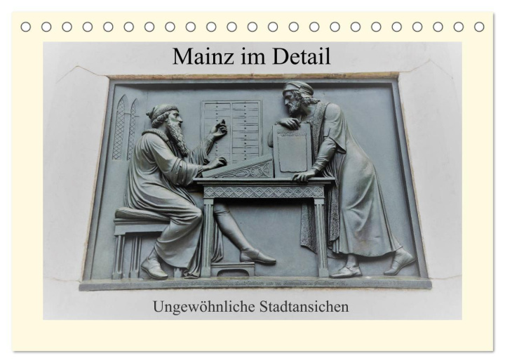 Kalendář/Diář Mainz im Detail - Ungewöhnliche Stadtansichten (Tischkalender 2026 DIN A5 quer), CALVENDO Monatskalender Calvendo