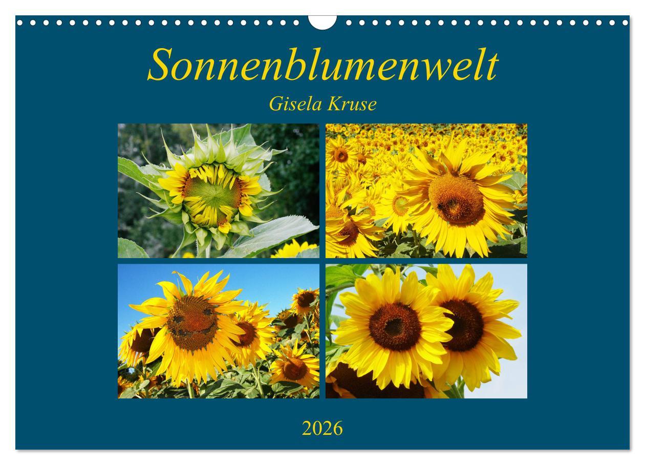 Kalendár/Diár Sonnenblumenwelt (Wandkalender 2026 DIN A3 quer), CALVENDO Monatskalender Calvendo