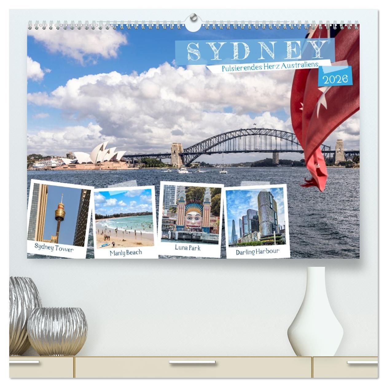 Kalendár/Diár Sydney - Pulsierendes Herz Australiens (hochwertiger Premium Wandkalender 2026 DIN A2 quer), Kunstdruck in Hochglanz Calvendo