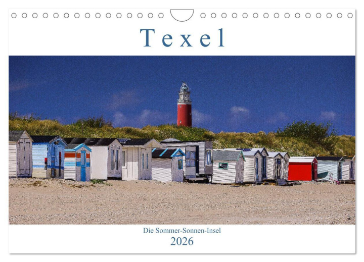 Kalendář/Diář Texel - Die Sommer-Sonnen-Insel (Wandkalender 2026 DIN A4 quer), CALVENDO Monatskalender Calvendo