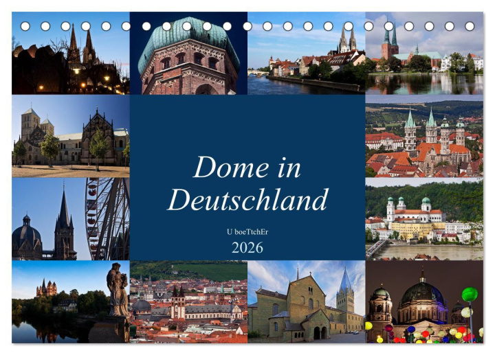 Kalendár/Diár Dome in Deutschland (Tischkalender 2026 DIN A5 quer), CALVENDO Monatskalender Calvendo