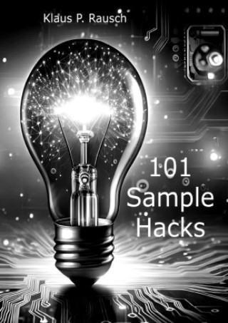 Kniha 101 Sample Hacks Klaus P. Rausch