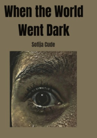 Kniha When the World Went Dark Sofija Cude