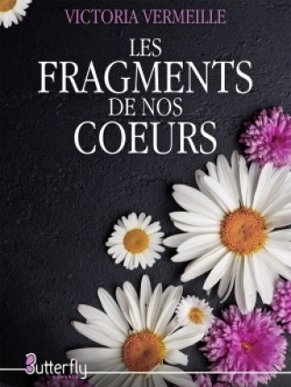 Carte LES FRAGMENTS DE NOS COEURS VICTORIA VERMEILLE